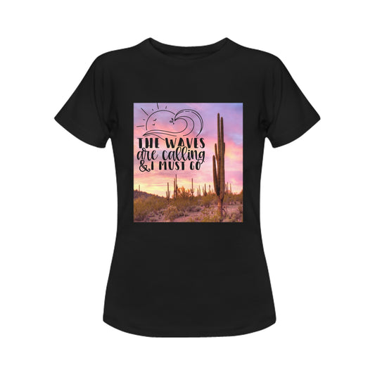waves are calling and i must go Women's T-Shirt